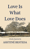 Love Is What Love Does