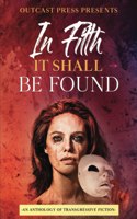 In Filth It Shall Be Found