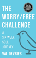 The Worry/Free Challenge
