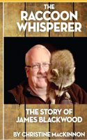 Raccoon Whisperer