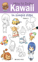 How to Draw: Kawaii: In Simple Steps(How to Draw)