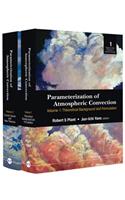 Parameterization of Atmospheric Convection (in 2 Volumes): Theoretical Background and Formulation, Current Issues and New Theories