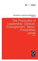 Physicality of Leadership