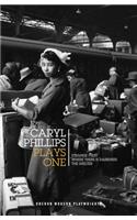 Caryl Phillips: Plays One