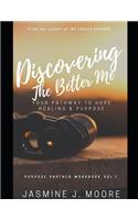 Discovering The Better Me!