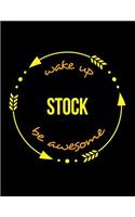 Wake Up Stock Be Awesome Notebook for a Warehouse Clerk, Blank Lined Journal: Wide Spacing Between Lines