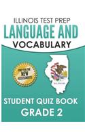 ILLINOIS TEST PREP Language and Vocabulary Student Quiz Book Grade 2