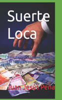 Suerte Loca
