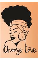 Chose Love: Dot Grid Journal/ Notebook for Melanin Rich Beauties