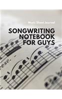 Songwriting Notebook for Guys - Music Sheet Journal
