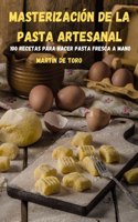Masterización de la Pasta Artesanal