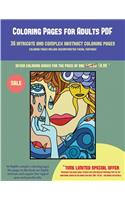 Coloring Pages for Adults PDF (36 intricate and complex abstract coloring pages): 36 intricate and complex abstract coloring pages: This book has 36 abstract coloring pages that can be used to color in, frame, and/or meditate over(24 Coloring Pages for Adults PDF)
