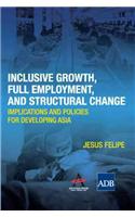 Inclusive Growth, Full Employment and Structural Change