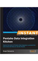 Instant Pentaho Data Integration Kitchen