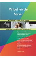 Virtual Private Server A Complete Guide - 2020 Edition