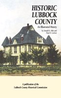 Historic Lubbock County: An Illustrated History