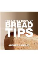 The Little Book of Bread Tips