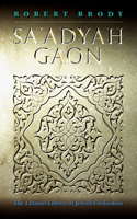 Sa'adyah Gaon: (The Littman Library of Jewish Civilization)