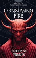 Consuming Fire