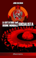 dittatura dell'ordine mondiale socialista