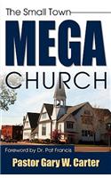 The Small Town Mega Church