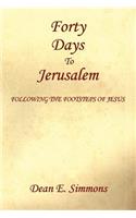 Forty Days to Jerusalem