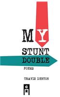 My Stunt Double