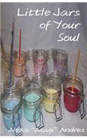 Little Jars of Your Soul