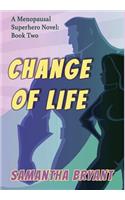 Change of Life
