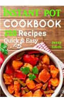 Instant Pot Pressure Cooker Cookbook: 500 All-New Everyday Recipes for Beginners and Advanced Users. Try Easy and Healthy Instant Pot Recipes.