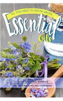 All You Need to Know about Essential Oils