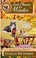Last Chance for Murder: (1 Lisa Chance Cozy Mysteries)