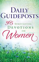 Daily Guideposts 365 Spirit-Lifting Devotions for Women