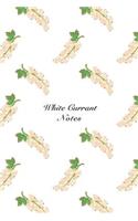 White Currant Notes: 6"x9" Unruled Blank Notebook Watercolor Texture Design Tropical Organic Fruit Pattern Cover. Matte Softcover Note Book Journal