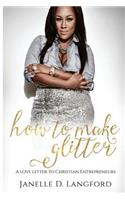 How To Make Glitter