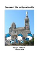 Découvrir Marseille en famille