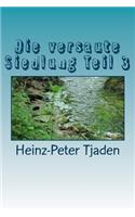 Die versaute Siedlung Teil 3