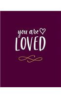 You Are Loved
