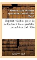 Rapport Relatif Au Projet de Loi Tendant À l'Insaisissabilité Des Salaires