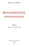 Beaumarchais, Correspondance, T2 (Fevrier 1773-Decembre 1776)