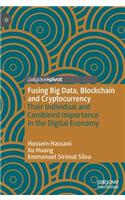 Fusing Big Data, Blockchain and Cryptocurrency
