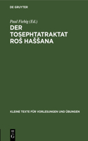 Der Tosephtatraktat Ros Hassana