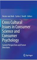 Cross Cultural Issues in Consumer Science and Consumer Psychology