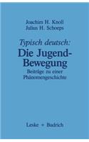 Typisch Deutsch: Die Jugendbewegung