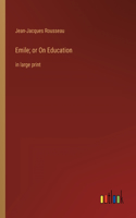 Emile; or On Education