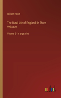 Rural Life of England; In Three Volumes