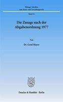 Die Zusage Nach Der Abgabenordnung 1977