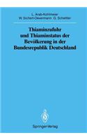 Thiaminzufuhr Und Thiaminstatus Der Bevölkerung in Der Bundesrepublik Deutschland