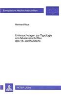 Untersuchungen Zur Typologie Von Musikzeitschriften Des 18. Jahrhunderts: (134 Europaeische Hochschulschriften / European University Studie)