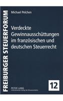Verdeckte Gewinnausschuettungen Im Franzoesischen Und Deutschen Steuerrecht